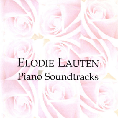 Elodie Lauten – Piano Soundtracks