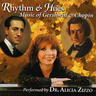 Rhythm & Hues: Music of Gershwin and Chopin
